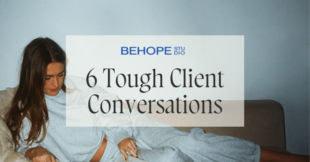 Featured image for the post: Handling the 6 Toughest Conversations You'll Have with Clients as a Business Owner